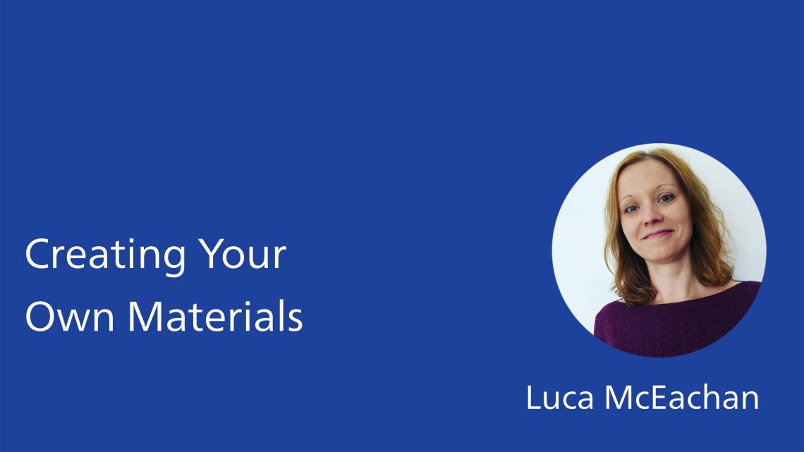 Creating Your Own Materials webinar